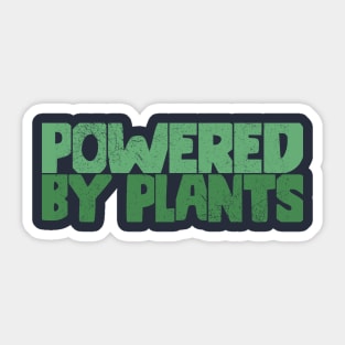 Powered By Plants Sticker